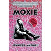 KNYGA Jennifer Mathieu Moxie
