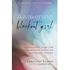 KNYGA Jennifer Storm Awakening Blackout Girl, A Survivor's Guide for from Addiction and Sexual Trauma
