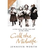 KNYGA Jennifer Worth Worth, Jennifer, SRN, SCM Call The Midwife: A True Story Of The East End In The 1950s