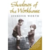 KNYGA Jennifer Worth Shadows Of The Workhouse