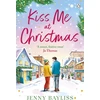 KNYGA Jenny Bayliss Kiss Me At Christmas