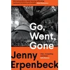 KNYGA Jenny Erpenbeck Go, Went, Gone