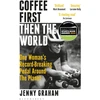 KNYGA Jenny Graham Coffee First, Then the World, One Woman's Record-Breaking Pedal Around the Planet