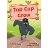 KNYGA Jenny Moore; Esther Hernando Top Cop Crow, (Oranžinis Early Reader)