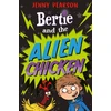 KNYGA Jenny Pearson Pearson Jenny Bertie and the Alien Chicken