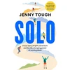 KNYGA Jenny Tough SOLO, A true story of spirit, adventure &amp; the life-changing power of running alone
