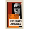KNYGA Jeremie Gallon Henry Kissinger, An Intimate Portrait of the Master of Realpolitik