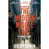KNYGA Jeremy Bowen Bowen Jeremy Making of the Modern Middle East: A Personal History