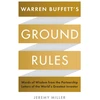 KNYGA Jeremy Miller Miller Jeremy Warren Buffett's Ground Rules: Words of Wisdom from the Partnership Letters of the World's Greatest Investor