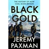 KNYGA Jeremy Paxman Juodas Gold, The History of How Coal Made Britain