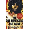 KNYGA Jerry Hopkins No One Here Gets Out Alive