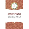KNYGA Jerry Pinto Thinking Aloud