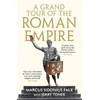 KNYGA Jerry Toner Grand Tour of the Roman Empire by Marcus Sidonius Falx