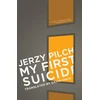 KNYGA Jerzy Pilch My First Suicide