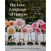 KNYGA Jessica Buttermore Love Language of Flowers, Floriography and Elevated, Achievable, Vintage-Style Arrangements (Types of Flowers, History of Flowers, and Flower Meanings)