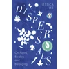 KNYGA Jessica J Lee Dispersals, On Plants, Borders and Belonging