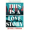 KNYGA Jessica Soffer This Is a Love Story