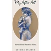 KNYGA Jessica Urlichs My After All, Poetry and Prose for Mothers
