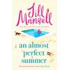 KNYGA Jill Mansell Almost Perfect Summer, The brand new feel-good romantic read from the beloved bestselling author