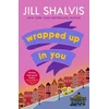 KNYGA Jill Shalvis Wrapped Up In You, The perfect feel-good romance to brighten your day!
