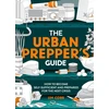 KNYGA Jim Cobb Urban Prepper's Guide, How To Become Self-Sufficient And Prepared For The Next Crisis