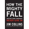 KNYGA Jim Collins How the Mighty Fall