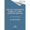 KNYGA Jim Defede Day the World Came to Town Updated Edition