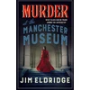 KNYGA Jim Eldridge Murder at the Manchester Museum
