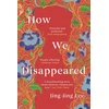 KNYGA Jing Jing Lee How We Disappeared