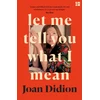KNYGA Joan Didion Let Me Tell You What I Mean