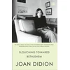 KNYGA Joan Didion Didion Joan Slouching Towards Bethlehem