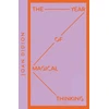KNYGA Joan Didion Year of Magical Thinking