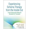KNYGA Joan M Farrell Experiencing Schema Therapy from the Inside Out