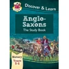 KNYGA Joanna Copley KS2 History Discover &amp; Learn: Anglo-Saxons Study Book (Years 5 &amp; 6)