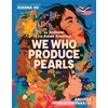 KNYGA Joanna Ho We Who Produce Pearls