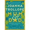 KNYGA Joanna Trollope Mum &amp; Dad, The Heartfelt Richard &amp; Judy Book Club Pick
