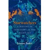 KNYGA Joanne Baker Starwatchers, A History of Discovery in the Night Sky