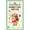 KNYGA Joanne Ruelos Diaz Ruelos Diaz Joanne Little Book of Words That Matter: 100 Words for Every Child to Understand