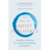 KNYGA Jocelyn Davis Davis Jocelyn Art of Quiet Influence: Timeless Wisdom for Leading Without Authority