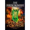 KNYGA Joe Abercrombie Wisdom of Crowds, The Riotous Conclusion to The Age of Madness