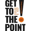 KNYGA Joel Schwartzberg Get to the Point! Second Edition