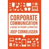 KNYGA Joep P Cornelissen Corporate Communication, A Guide to Theory and Practice