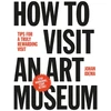 KNYGA Johan Idema How to Visit an Art Museum: Tips for a Truly Rewarding Visit