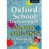 KNYGA John Ayto Oxford School Dictionary of Word Origins