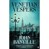 KNYGA John Banville Venetian Vespers
