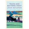 KNYGA John Betjeman Trains and Buttered Toast
