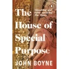 KNYGA John Boyne House of Special Purpose