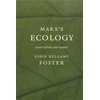 KNYGA John Buckingham Foster Marx's Ecology, Materialism and Nature