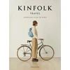 KNYGA John Burns Kinfolk Travel, Slower Ways to See the World
