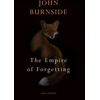 KNYGA John Burnside Empire of Forgetting